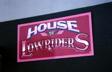 HOUSE OF LOWRIDERS